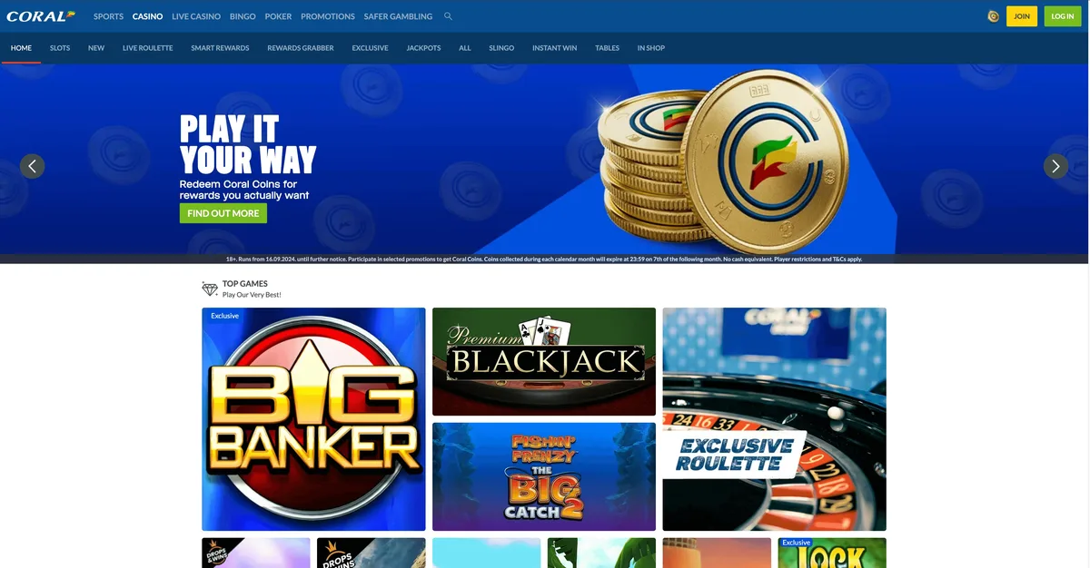 Coral games lobby screenshot: Coral casino home with the Coral Coins 'Play it your way' banner and a Top Games block (Big Banker Premium Blackjack Fishin' Frenzy The Big Catch 2 Exclusive Roulette)